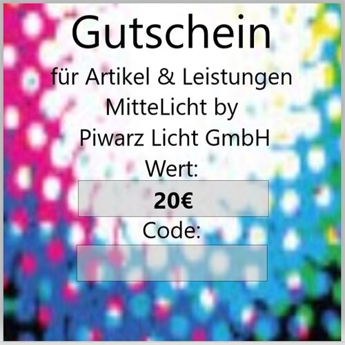 MitteLicht Gutschein -20€- für unsere Artikel & Leistungen