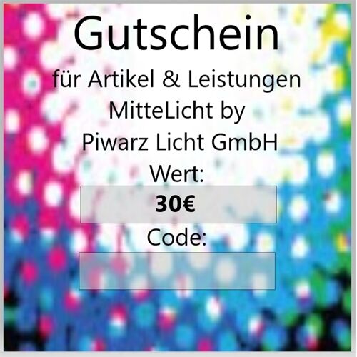 MitteLicht Gutschein -30€- für unsere Artikel & Leistungen